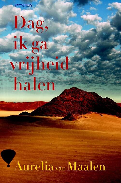 Foto van Dag, ik ga vrijheid halen - aurelia van maalen - ebook (9789044631838)