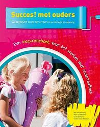 Foto van Succes! met ouders - emilie groot-ketelaars - hardcover (9789491510526)