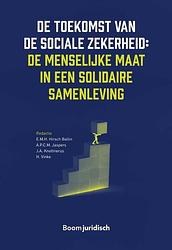 Foto van De toekomst van de sociale zekerheid: de menselijke maat in een solidaire samenleving - paperback (9789462909281)