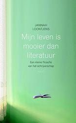 Foto van Mijn leven is mooier dan literatuur - jannah loontjens - ebook (9789026326707)