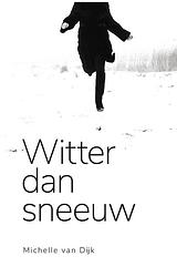 Foto van Witter dan sneeuw - michelle van dijk - ebook (9789493170551)