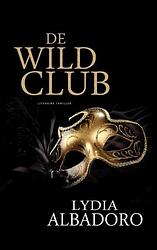 Foto van De wildclub - lydia albadoro - paperback (9789464805796)