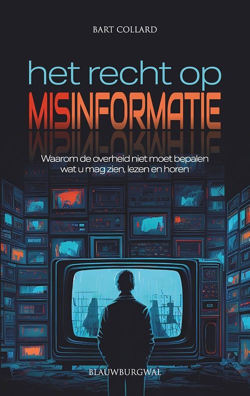 Foto van Het recht op misinformatie - bart collard - ebook