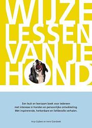 Foto van Wijze lessen van je hond - anja gijsbers, irene glansbeek - hardcover (9789082301106)