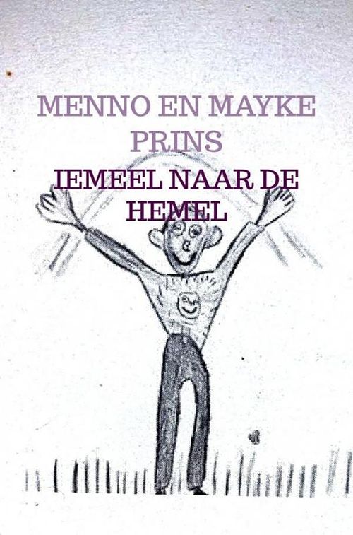 Foto van Iemeel naar de hemel - menno en mayke prins - ebook