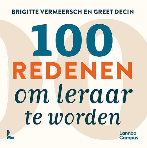 Foto van 100 redenen om leraar te worden - brigitte vermeersch, greet decin - paperback (9789401477154)