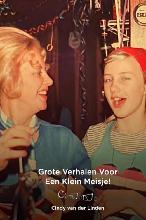 Foto van Grote verhalen voor een klein meisje! - cindy van der linden - paperback (9789464802962)