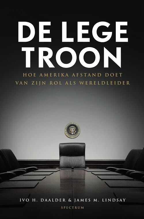 Foto van De lege troon - ivo h. daalder, james m. lindsay - ebook (9789000366842)