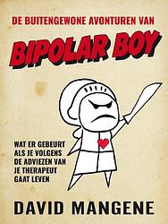 Foto van De buitengewone avonturen van bipolar boy - david mangene - ebook (9789044932324)