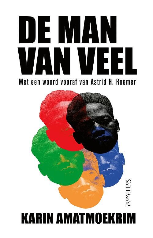 Foto van De man van veel - karin amatmoekrim - ebook (9789044648331)