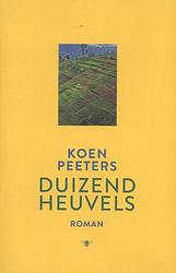 Foto van Duizend heuvels - koen peeters - paperback (9789085423416)
