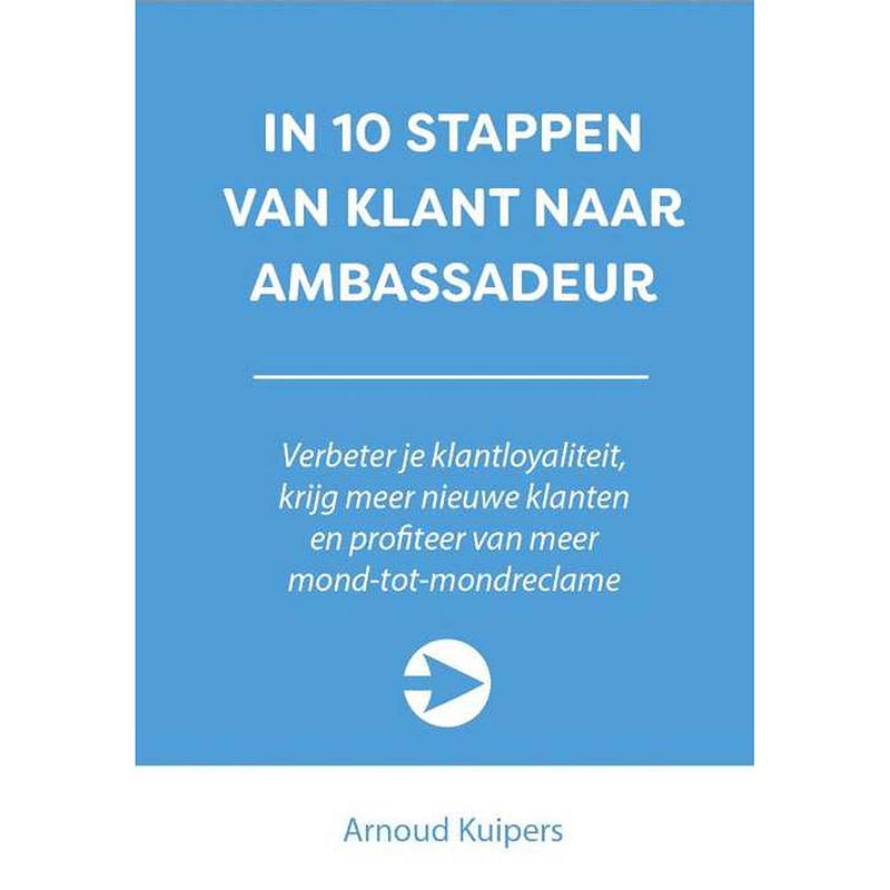 Foto van In 10 stappen van klant naar ambassadeur