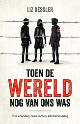 Foto van Toen de wereld nog van ons was - liz kessler - ebook (9789026625015)