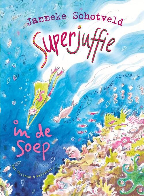 Foto van Superjuffie in de soep - janneke schotveld - ebook (9789000333301)