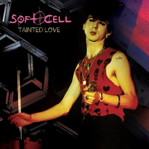 Foto van Tainted love - 7 inch vinyl;7 inch vinyl (0889466228544)