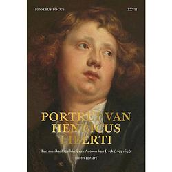 Foto van Phoebus focus 27: portret van henricus liberti - een muzikaal schilderij van antoon van dyck (1599-1641)