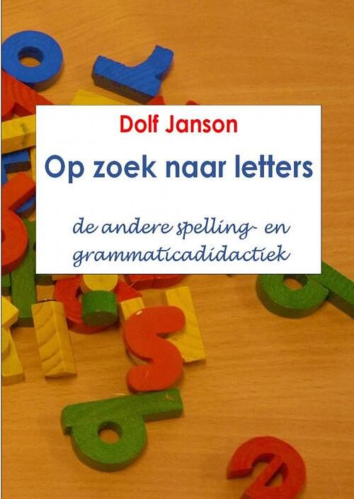 Foto van Op zoek naar letters - dolf janson - paperback (9789403657929)