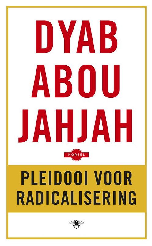 Foto van Pleidooi voor radicalisering - dyab abou jahjah - ebook (9789023499381)