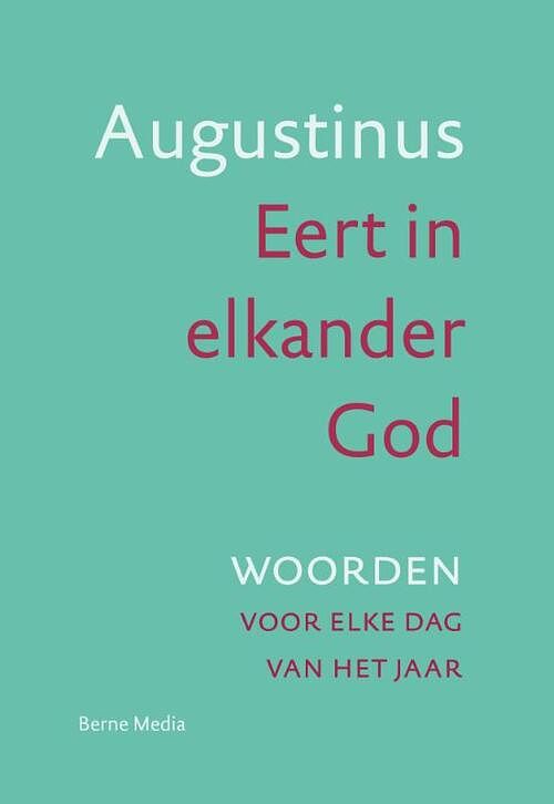 Foto van Eert in elkander god - augustinus - hardcover (9789089722522)