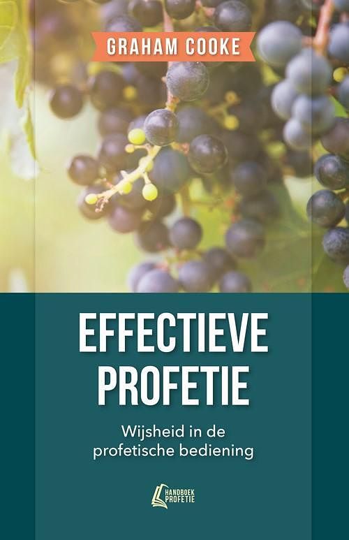 Foto van Effectieve profetie - graham cooke - paperback (9789490489618)