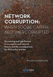 Foto van Network corruption: when social capital becomes corrupted - willeke slingerland - ebook (9789462749320)