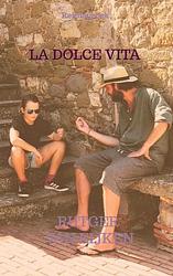 Foto van La dolce vita - rutger van eijken - paperback (9789464189971)