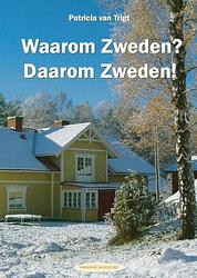 Foto van Waarom zweden? daarom zweden! - patricia p trigt - ebook (9789077698839)