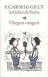 Foto van Articles de paris & vliegen vangen - simon carmiggelt - hardcover (9789029509015)