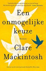 Foto van Een onmogelijke keuze - clare mackintosh - ebook (9789026150142)