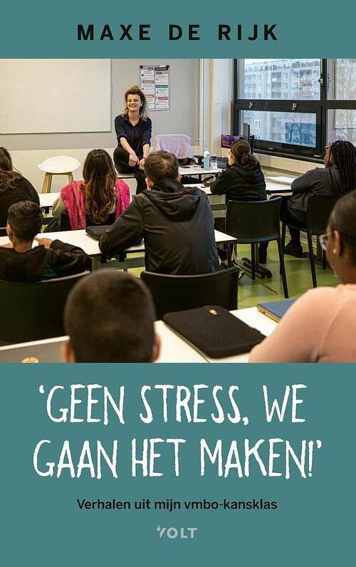 Foto van Geen stress, we gaan het maken! - maxe de rijk - ebook (9789021428741)