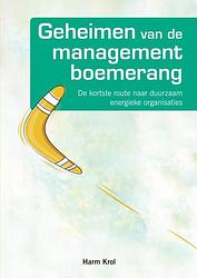 Foto van Geheimen van de managementboemerang - harm krol - paperback (9789463985208)