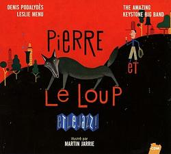 Foto van Pierre et le loup et le jazz! - cd (3149024219825)