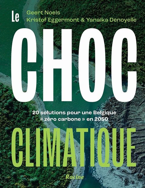 Foto van Le choc climatique - geert noels, kristof eggermont, yanaika denoyelle - ebook