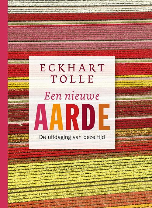 Foto van Een nieuwe aarde - eckhart tolle - ebook (9789020208634)