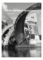Foto van Waterwerken in nederland - bernard hulsman, eric luiten, inge bokkink - ebook (9789462084049)