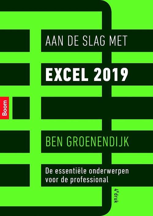 Foto van Aan de slag met excel 2019 - ben groenendijk - paperback (9789024401604)