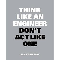Foto van Think like an engineer, don'st act like one