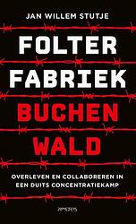 Foto van Folterfabriek buchenwald - jan willem stutje - ebook