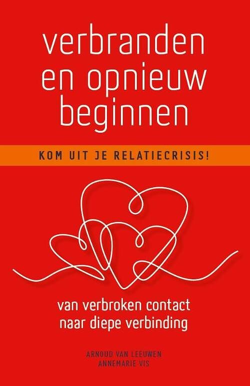 Foto van Verbranden en opnieuw beginnen - annemarie vis, arnoud van leeuwen - paperback (9789090369365)