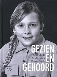 Foto van Gezien en gehoord - michaël graste, rob beenders, sandra ballij - hardcover (9789493306493)