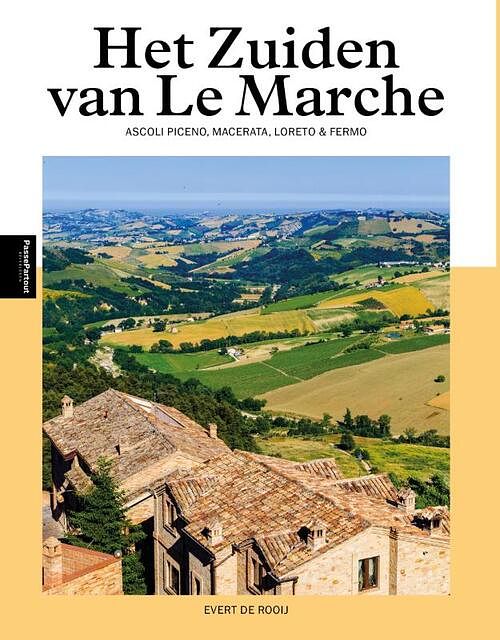 Foto van Het zuiden van le marche - evert de rooij - paperback (9789493259720)