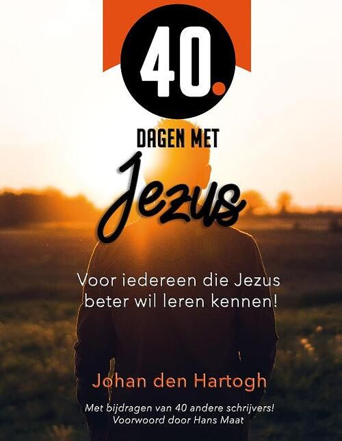 Foto van 40 dagen met jezus - johan den hartogh - hardcover (9789493274006)