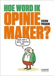 Foto van Hoe word ik opiniemaker? - steven piessens - ebook (9789401405799)