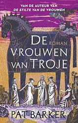 Foto van De vrouwen van troje - pat barker - ebook (9789026356674)