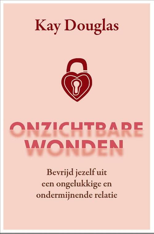 Foto van Onzichtbare wonden - kay douglas - paperback (9789020219425)