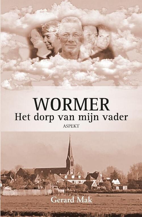 Foto van Wormer: het dorp van mijn vader - gerard mak - paperback (9789464629590)