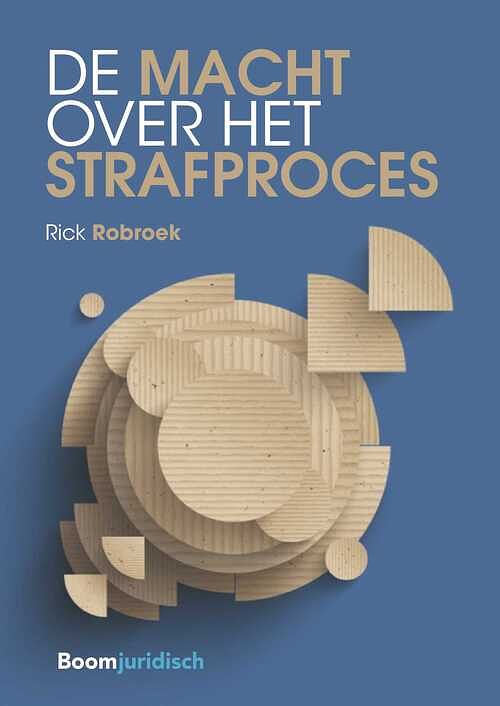 Foto van De macht over het strafproces - rick robroek - ebook (9789462746534)