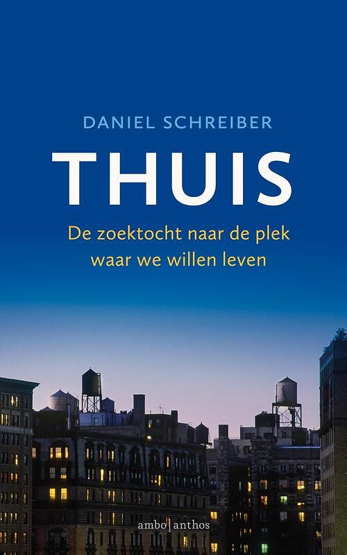 Foto van Thuis - daniel schreiber - ebook (9789026340413)