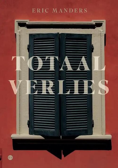 Foto van Totaal verlies - eric manders - paperback (9789464891539)