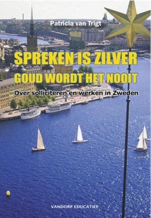 Foto van Spreken is zilver. goud wordt het nooit. - patricia van trigt - ebook (9789077698877)